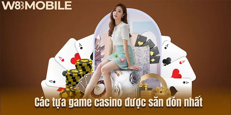 Các tựa game casino được săn đón nhất